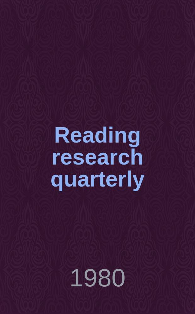 Reading research quarterly : Publ. by the International reading assoc. Vol.15, №3