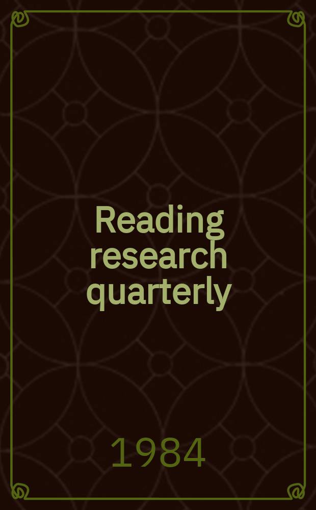 Reading research quarterly : Publ. by the International reading assoc. Vol.19, №4