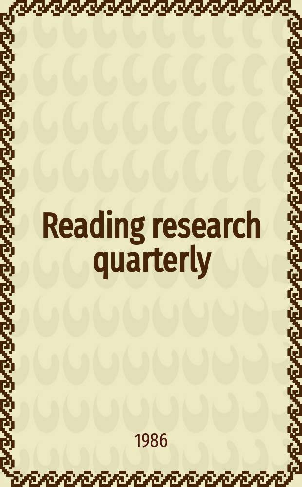 Reading research quarterly : Publ. by the International reading assoc. Vol.21, №2
