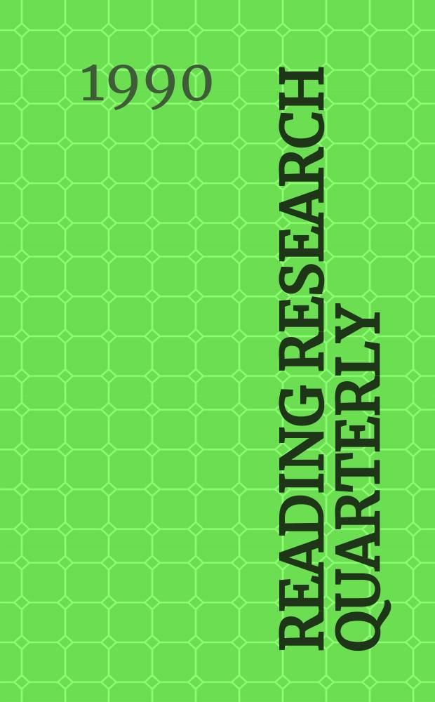 Reading research quarterly : Publ. by the International reading assoc. Vol.25, №2