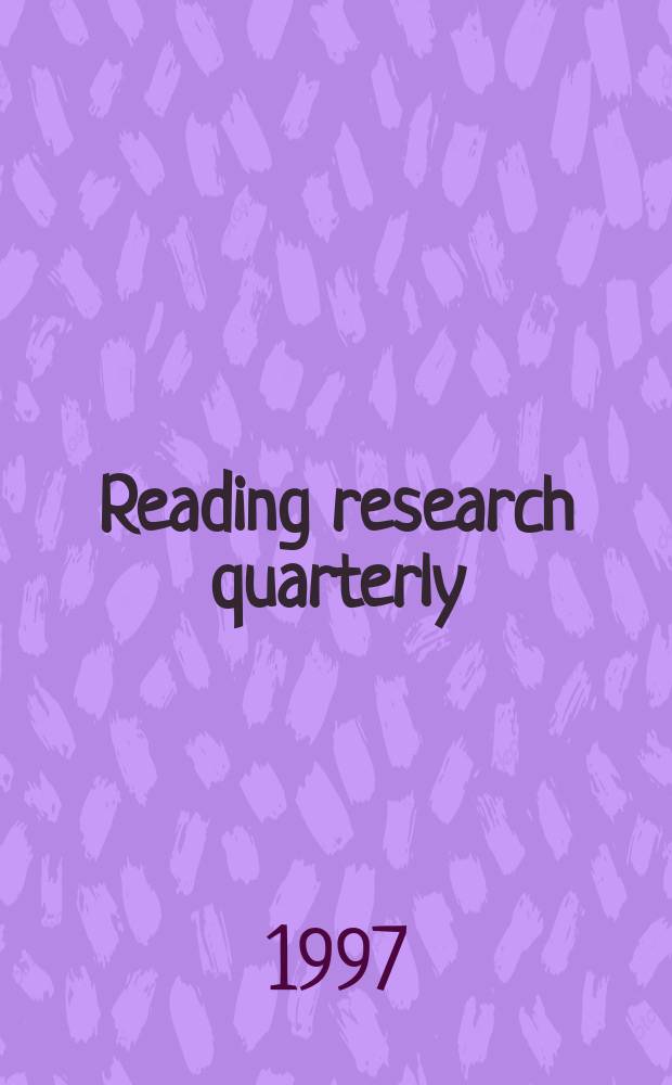 Reading research quarterly : Publ. by the International reading assoc. Vol.32, №2