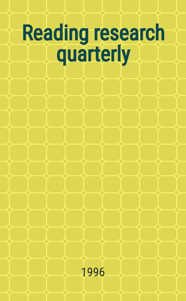 Reading research quarterly : Publ. by the International reading assoc. Vol.31, №1