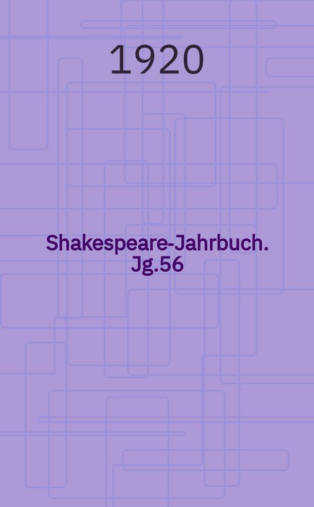 Shakespeare-Jahrbuch. Jg.56