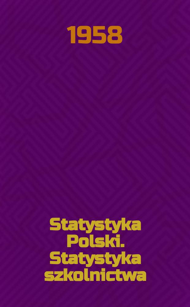Statystyka Polski. Statystyka szkolnictwa