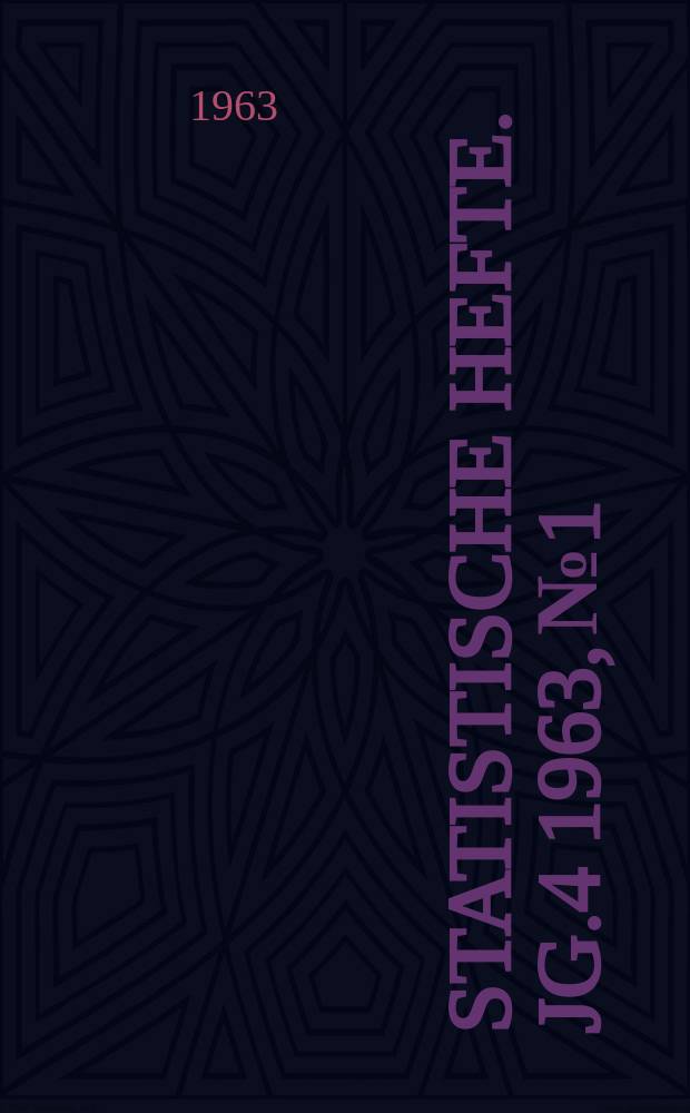 Statistische Hefte. Jg.4 1963, №1