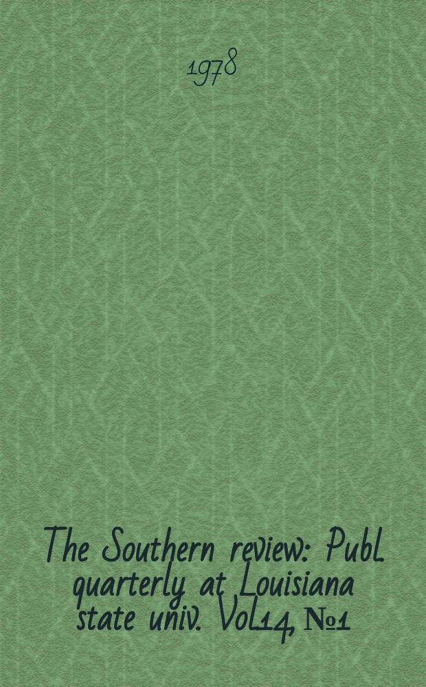 The Southern review : Publ. quarterly at Louisiana state univ. Vol.14, №1