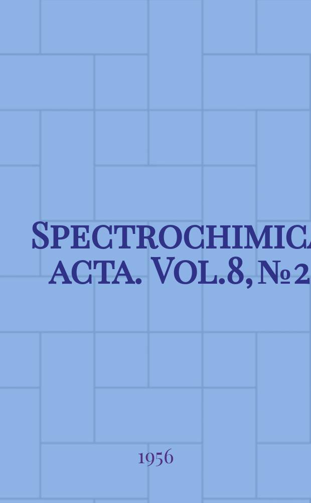 Spectrochimica acta. Vol.8, №2