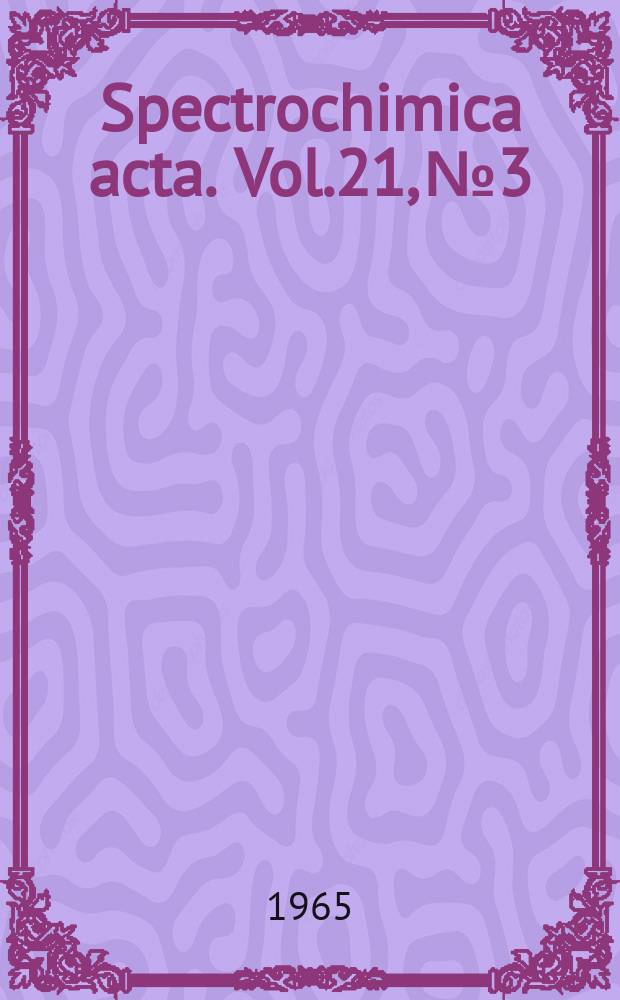 Spectrochimica acta. Vol.21, №3