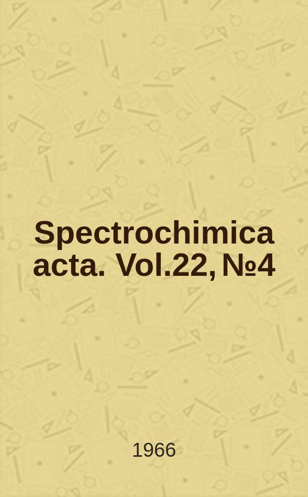 Spectrochimica acta. Vol.22, №4