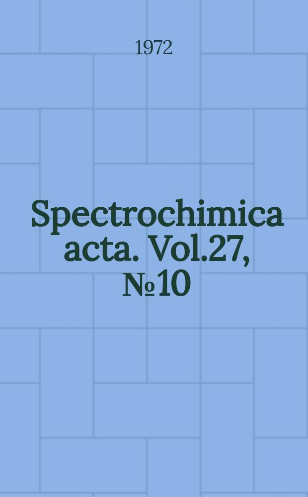 Spectrochimica acta. Vol.27, №10