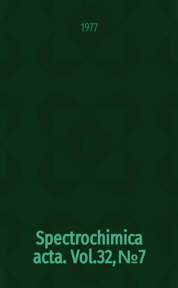 Spectrochimica acta. Vol.32, №7