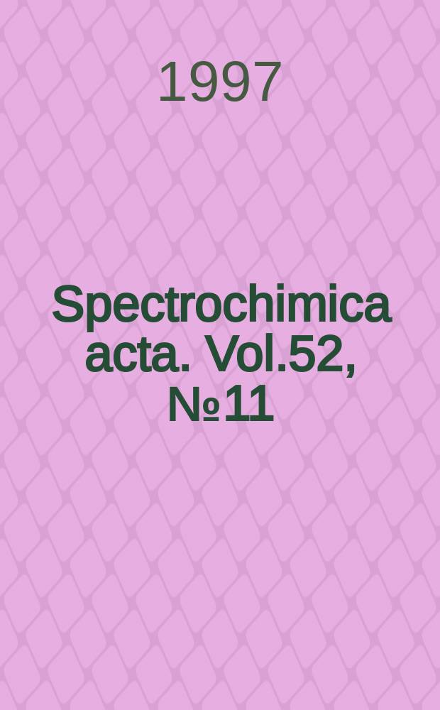 Spectrochimica acta. Vol.52, №11