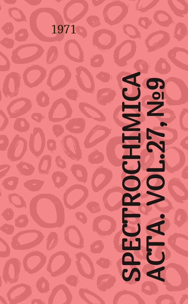 Spectrochimica acta. Vol.27, №9