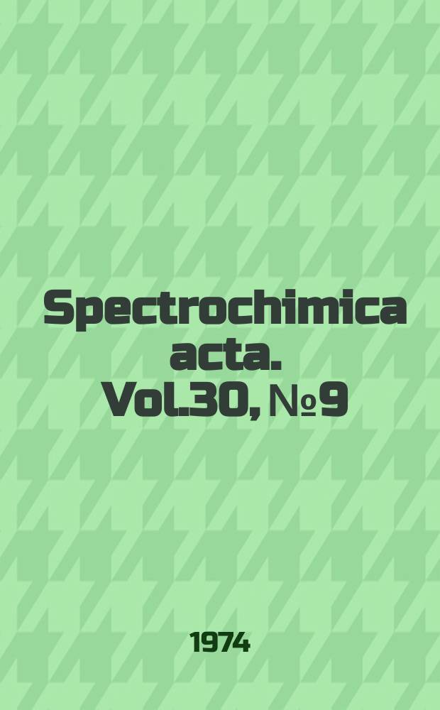Spectrochimica acta. Vol.30, №9