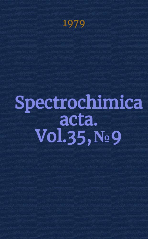 Spectrochimica acta. Vol.35, №9