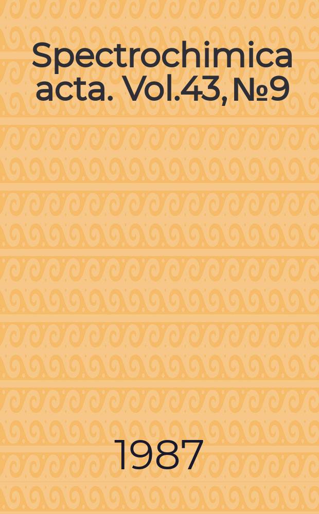 Spectrochimica acta. Vol.43, №9