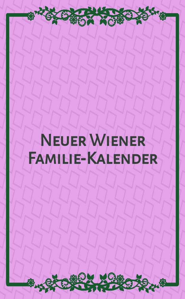 Neuer Wiener Familien- Kalender