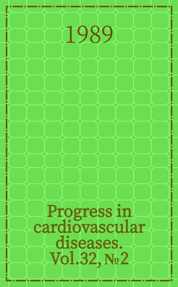 Progress in cardiovascular diseases. Vol.32, №2