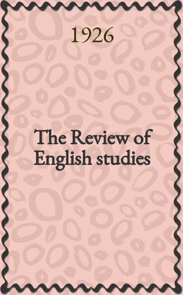 The Review of English studies : A quarterly j of Engl. lit & the Engl. lang. Vol.2, №7