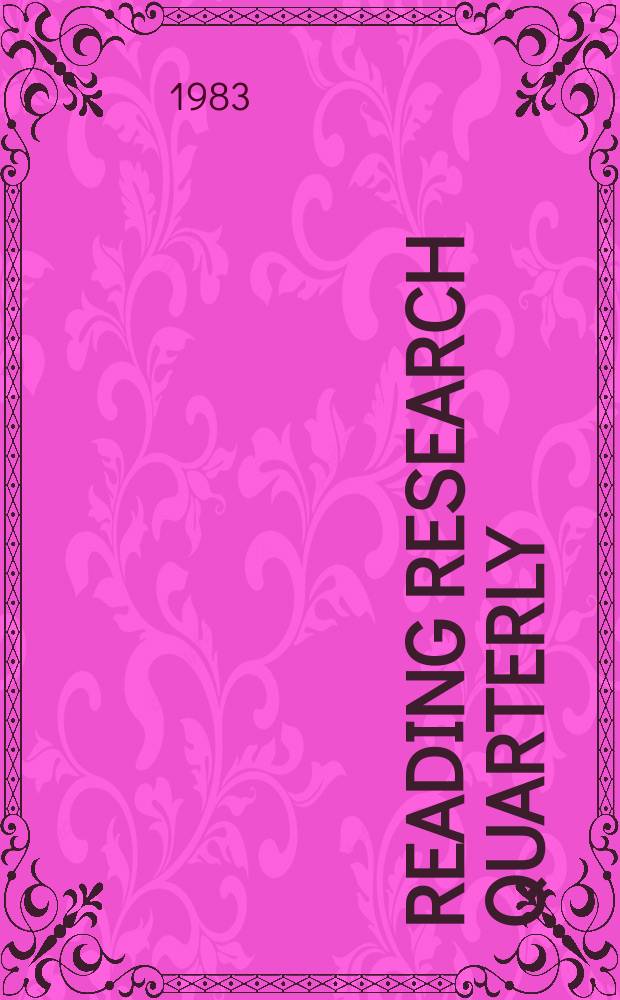 Reading research quarterly : Publ. by the International reading assoc. Vol.18, №4