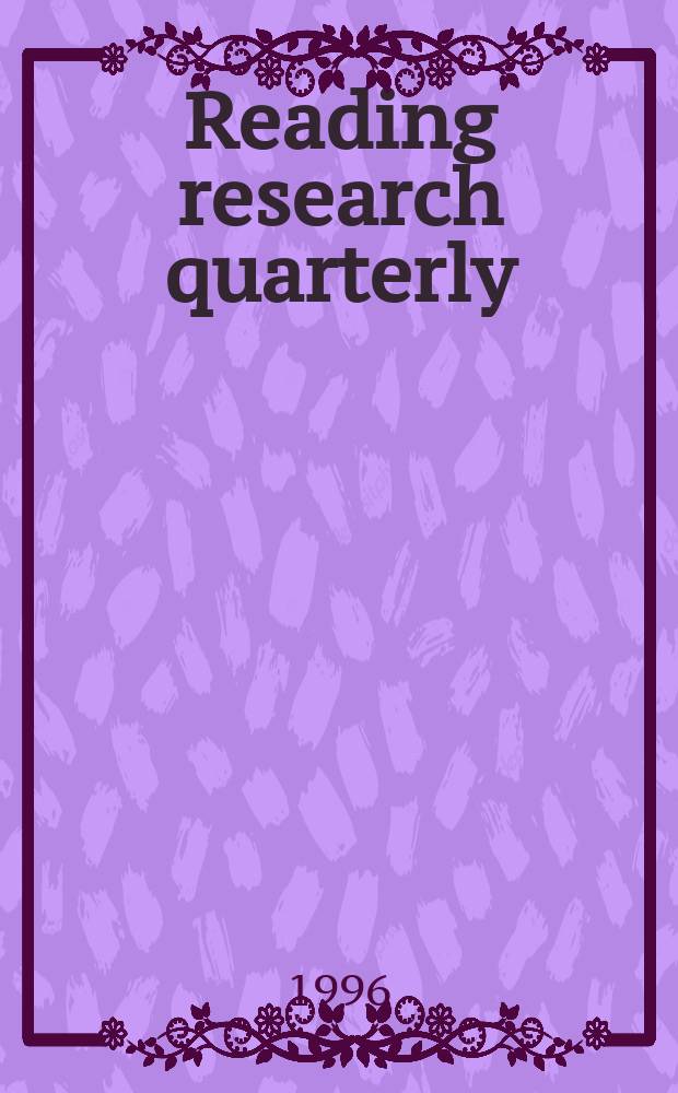 Reading research quarterly : Publ. by the International reading assoc. Vol.31, №4