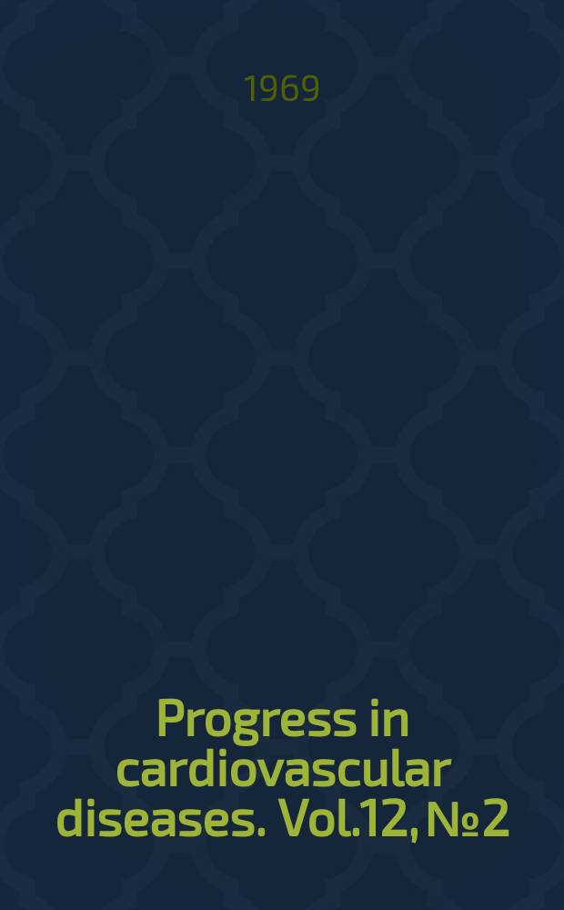 Progress in cardiovascular diseases. Vol.12, №2