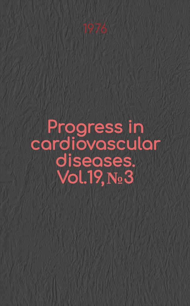 Progress in cardiovascular diseases. Vol.19, №3