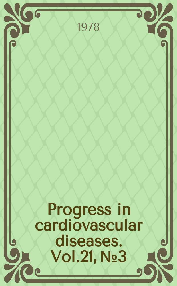 Progress in cardiovascular diseases. Vol.21, №3