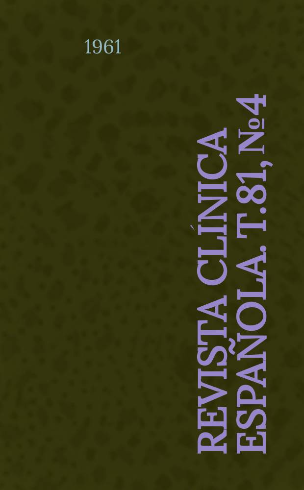 Revista clínica española. T.81, №4