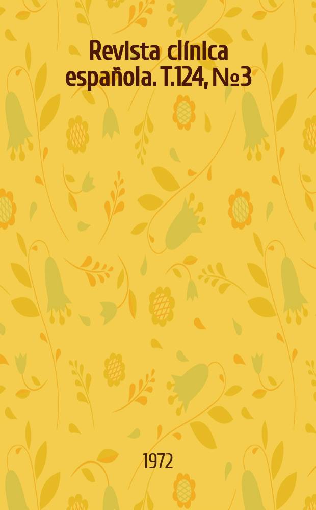 Revista clínica española. T.124, №3
