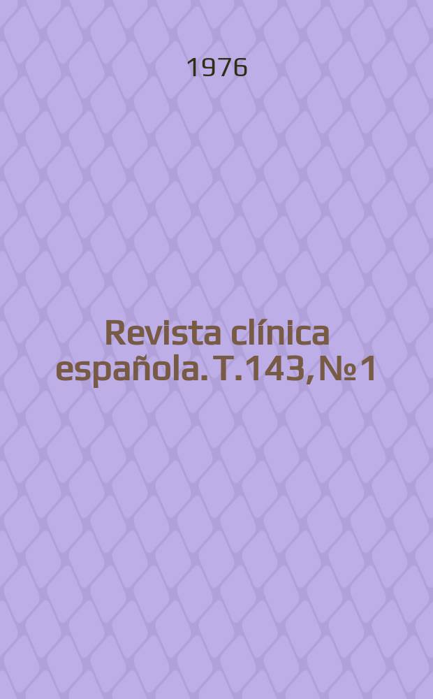Revista clínica española. T.143, №1