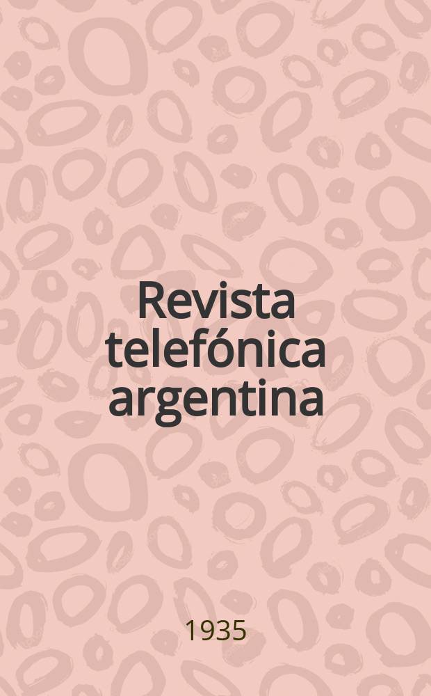 Revista telefónica argentina : Dedicada a los intereses del personal de la Compañía unión telefónica del Río de la Plata. Año13 1935, №150(Octubre)