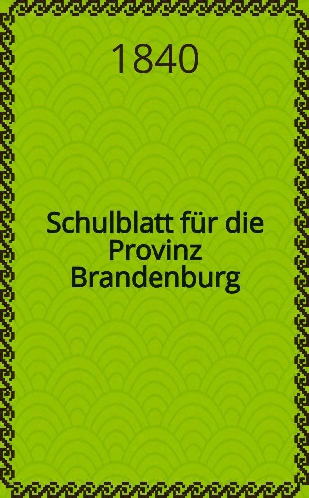 Schulblatt für die Provinz Brandenburg