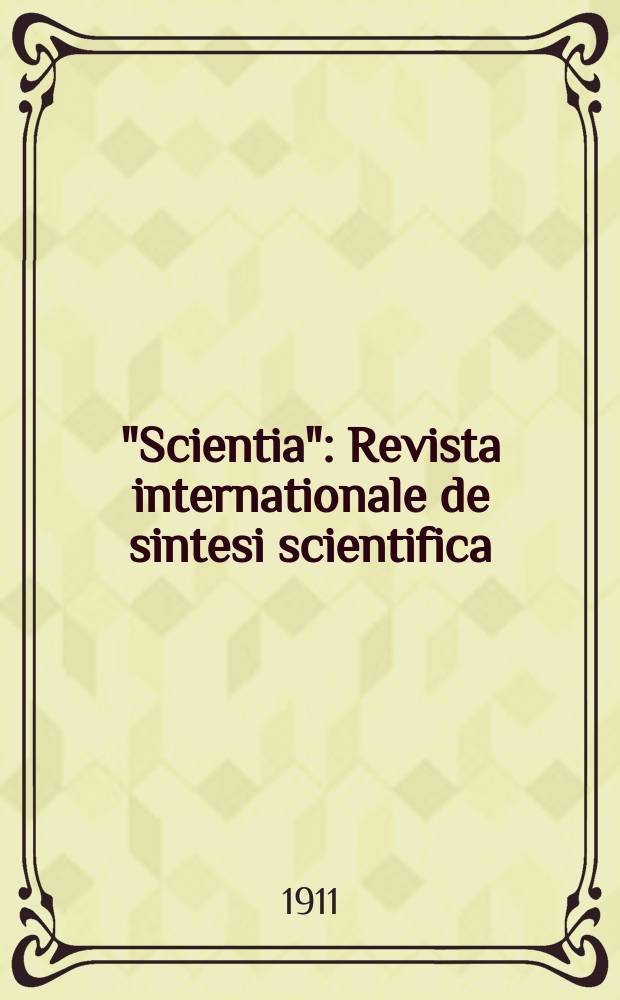 "Scientia" : Revista internationale de sintesi scientifica