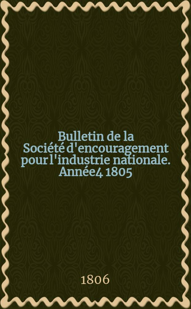 Bulletin de la Société d'encouragement pour l'industrie nationale. Année4 1805/1806, №20