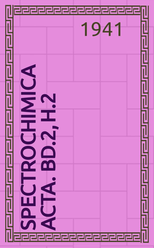 Spectrochimica acta. Bd.2, H.2