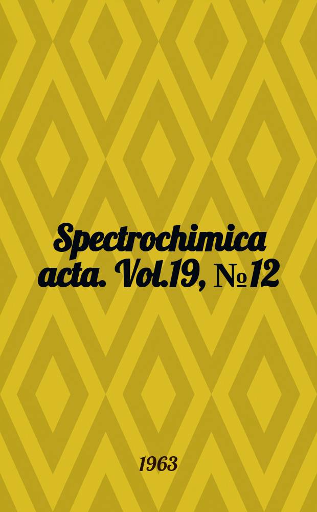 Spectrochimica acta. Vol.19, №12