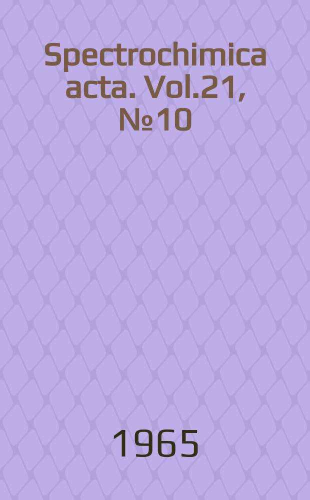 Spectrochimica acta. Vol.21, №10