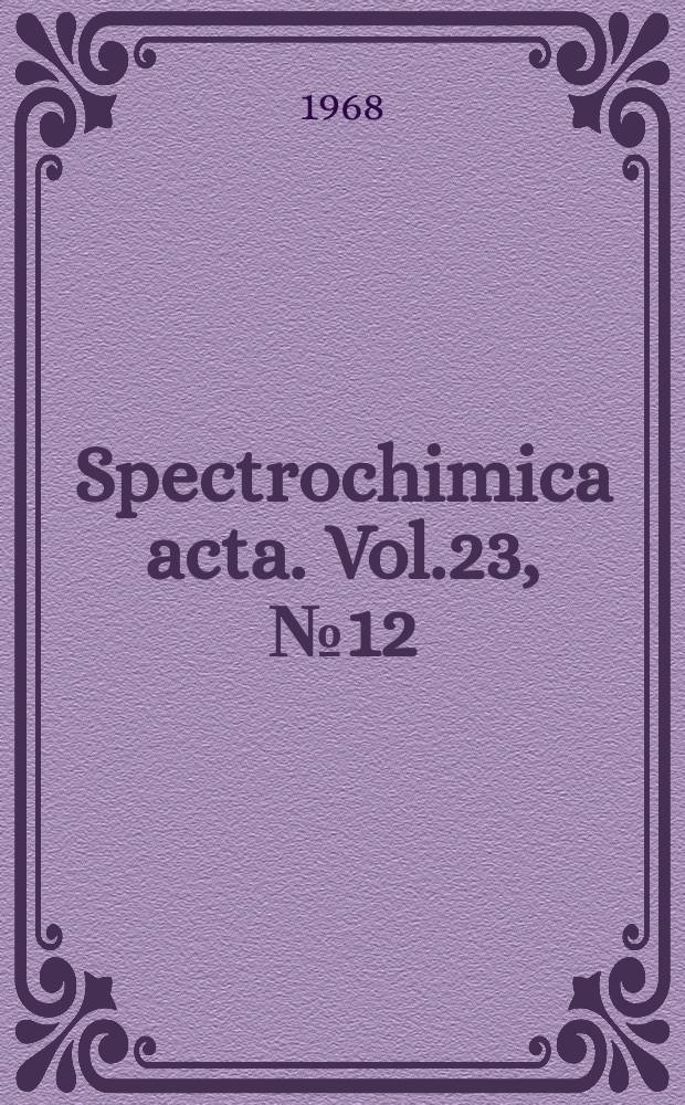 Spectrochimica acta. Vol.23, №12