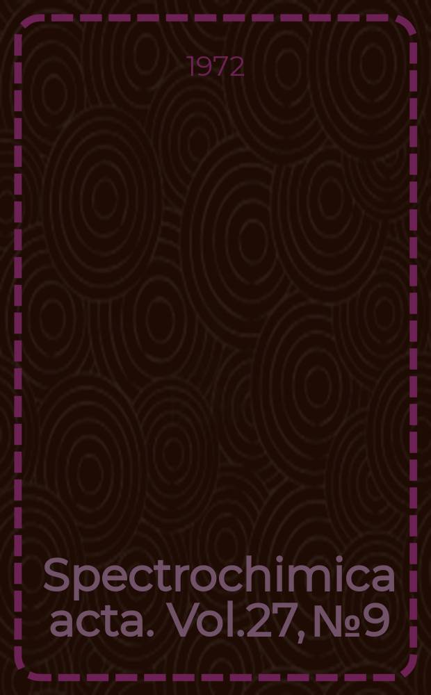 Spectrochimica acta. Vol.27, №9