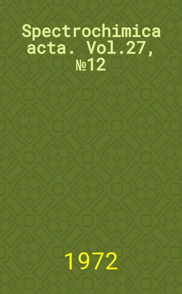 Spectrochimica acta. Vol.27, №12