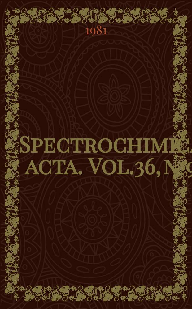 Spectrochimica acta. Vol.36, №9