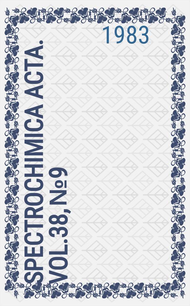 Spectrochimica acta. Vol.38, №9