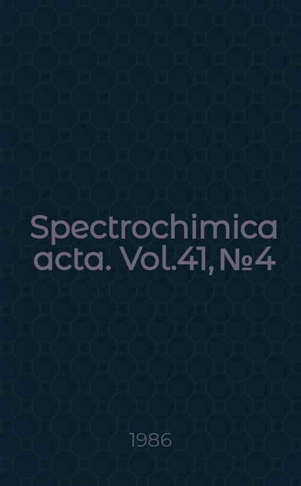 Spectrochimica acta. Vol.41, №4