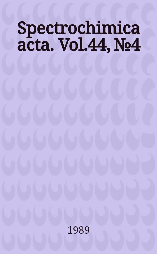 Spectrochimica acta. Vol.44, №4