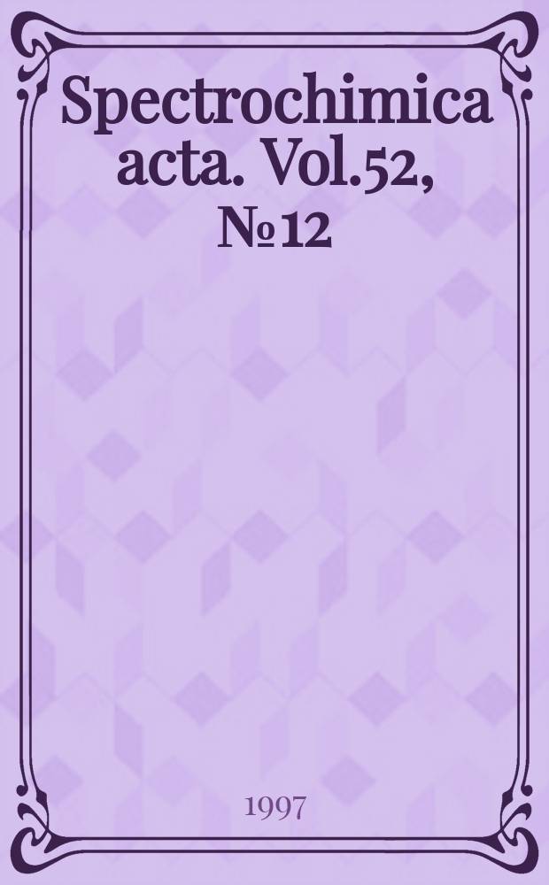 Spectrochimica acta. Vol.52, №12