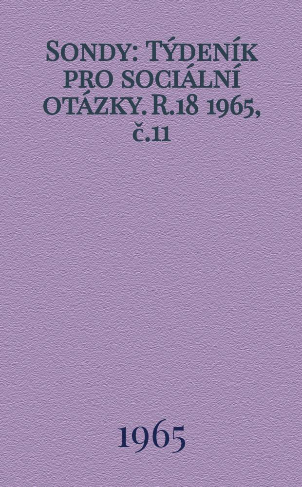Sondy : Týdeník pro sociální otázky. R.18 1965, č.11