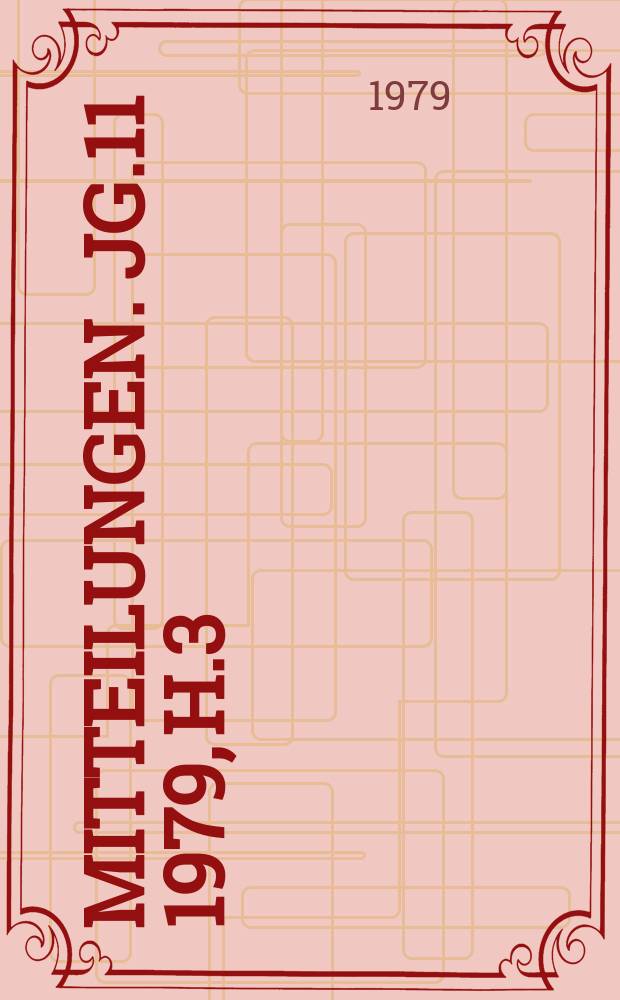 Mitteilungen. Jg.11 1979, H.3