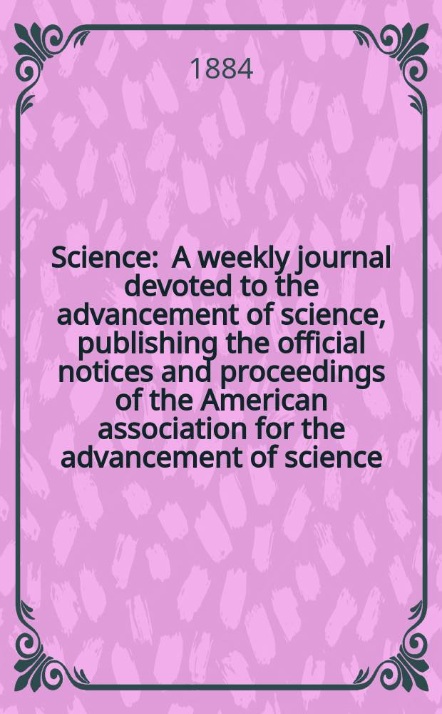Science : A weekly journal devoted to the advancement of science, publishing the official notices and proceedings of the American association for the advancement of science. Ser. 1, Vol.3, №64