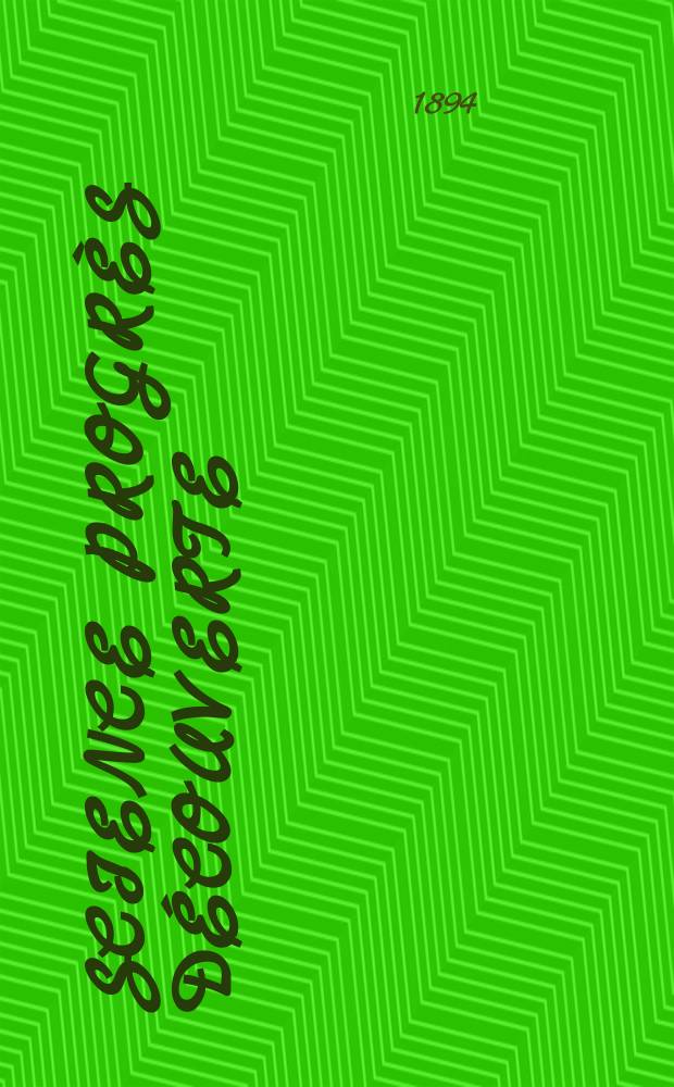Science progrès découverte : Revue de la Société des ingénieurs civils de France. Année22 1894, Semestre1-2, №1095